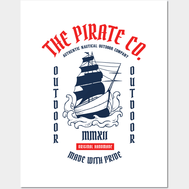 Pirate Sailing The Pirate Co Outdoor Lifestyle Nautical Wall Art by MrWatanabe